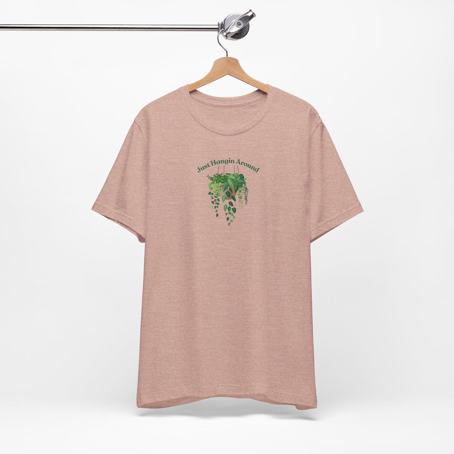 Just Hangin Around - Perfect for Plant Lovers, Gardening Gifts, Botanical Enthusiasts, Nature Fans, Eco-Friendly Style