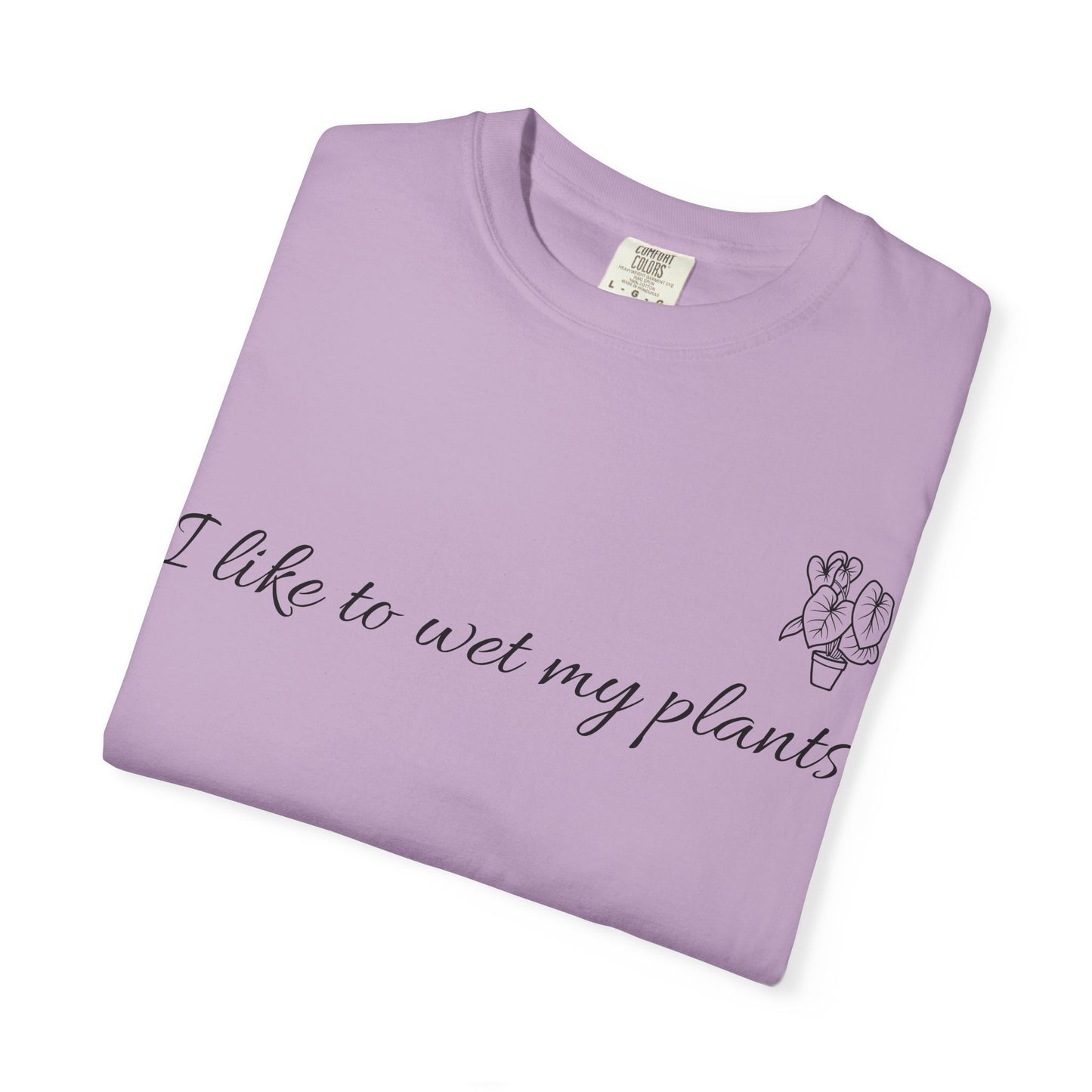 Unisex Plant Lover T-Shirt - I Like To Wet My Plants, Gardening Tee, Plant Parent Gift, Eco-Friendly Apparel, Casual Wear