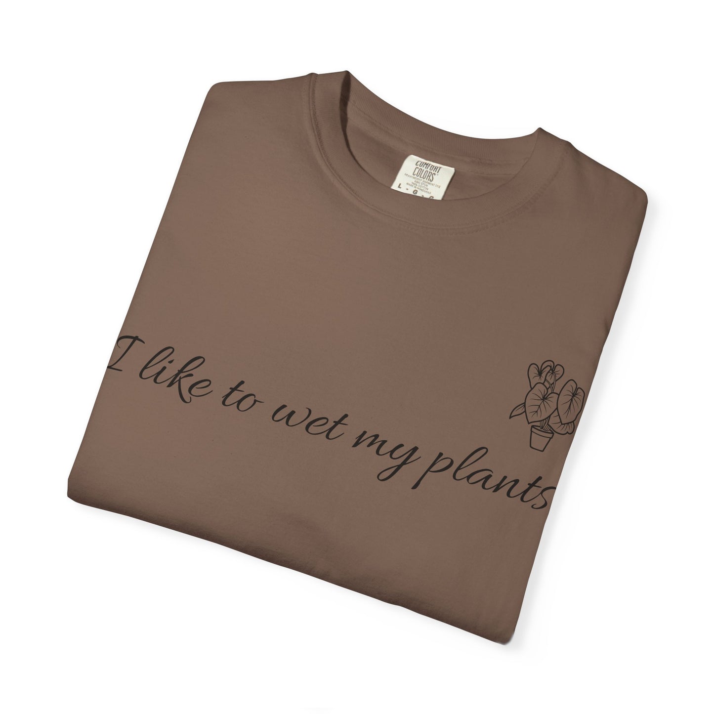 Unisex Plant Lover T-Shirt - I Like To Wet My Plants, Gardening Tee, Plant Parent Gift, Eco-Friendly Apparel, Casual Wear