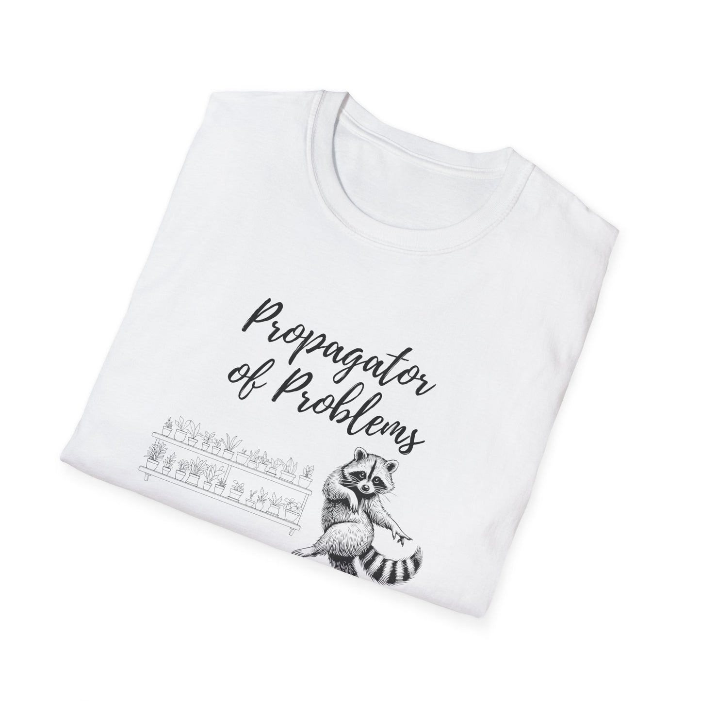Funny Raccoon T-Shirt, Propagator of Problems Tee, Gift for Animal Lovers, Quirky Graphic Shirt, Casual Wear for Any Occasion