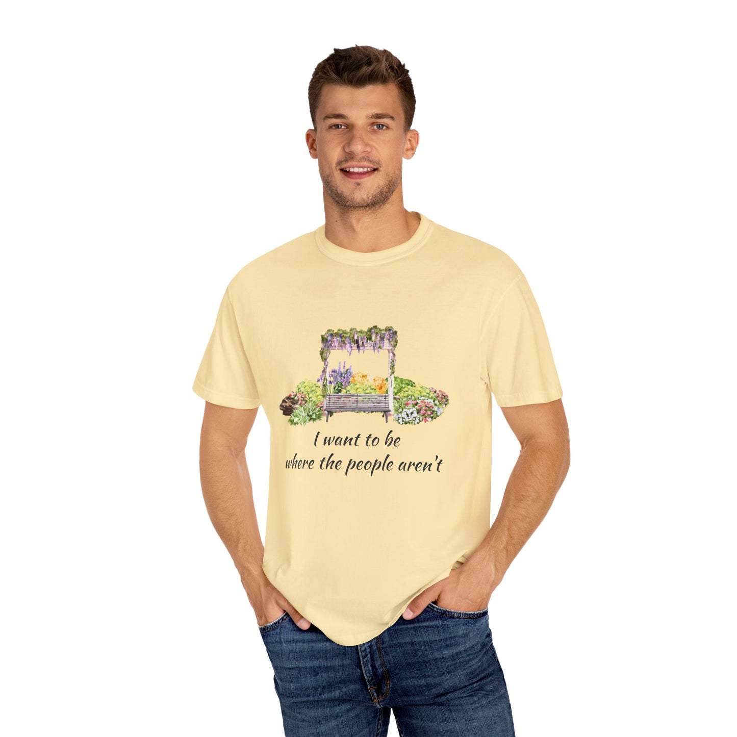Funny 'want to be alone' T-Shirt, Unisex Garment-Dyed Tee, Gifts for Nature Lovers, Casual Wear, Summer Fashion, Gift for Friends
