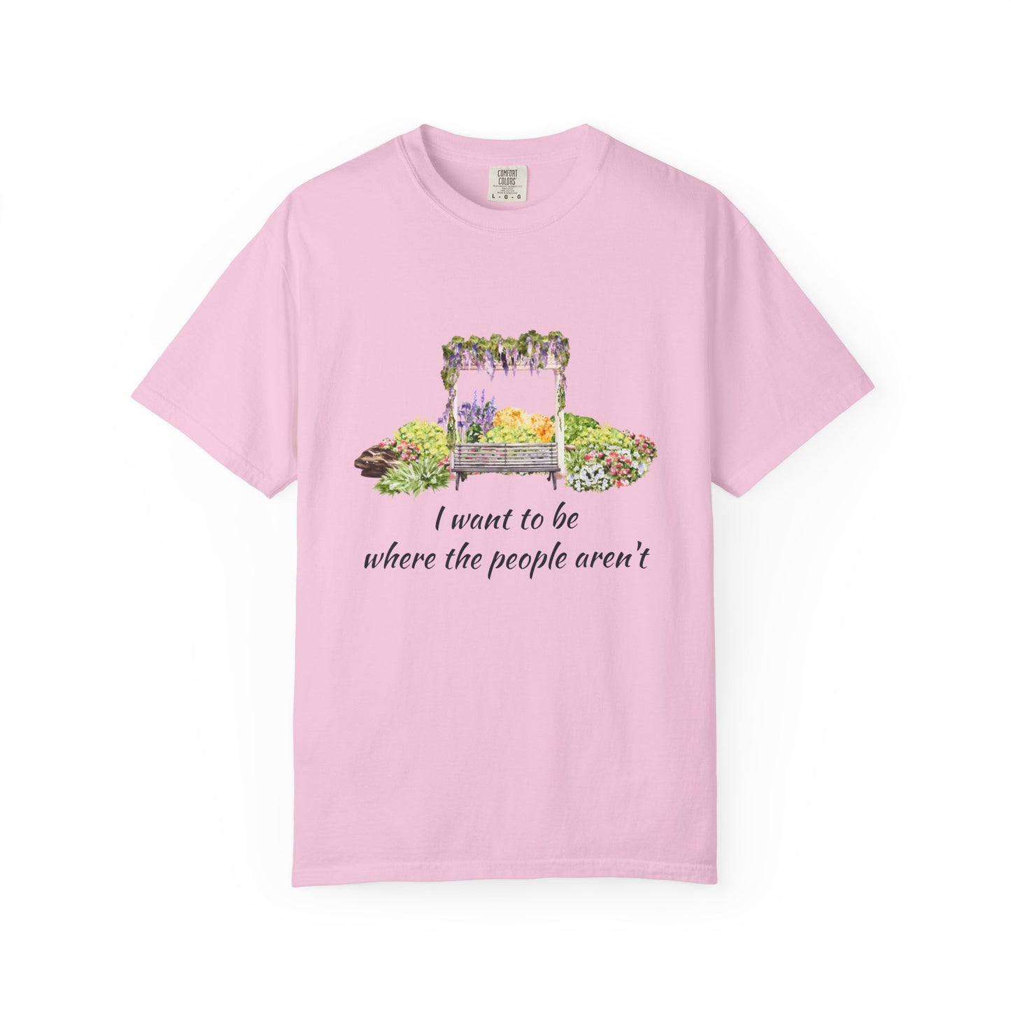Funny 'want to be alone' T-Shirt, Unisex Garment-Dyed Tee, Gifts for Nature Lovers, Casual Wear, Summer Fashion, Gift for Friends