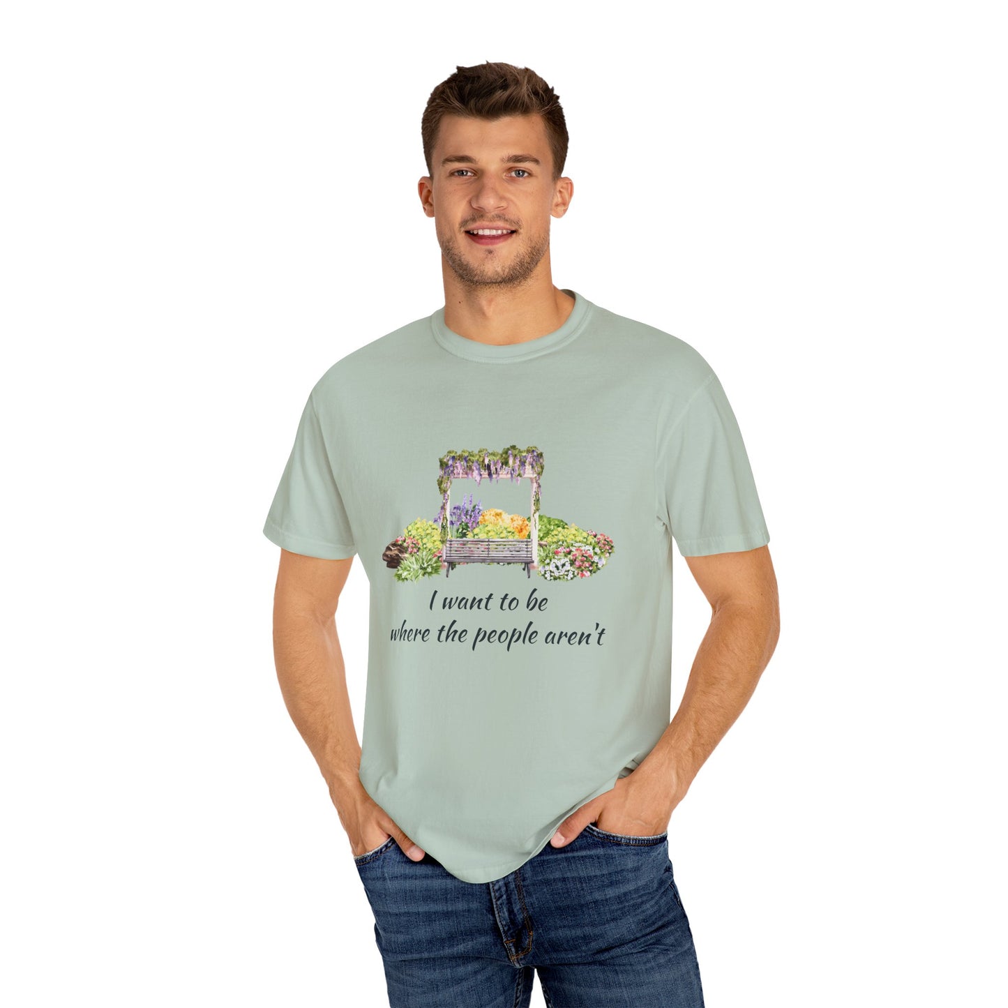 Funny 'want to be alone' T-Shirt, Unisex Garment-Dyed Tee, Gifts for Nature Lovers, Casual Wear, Summer Fashion, Gift for Friends