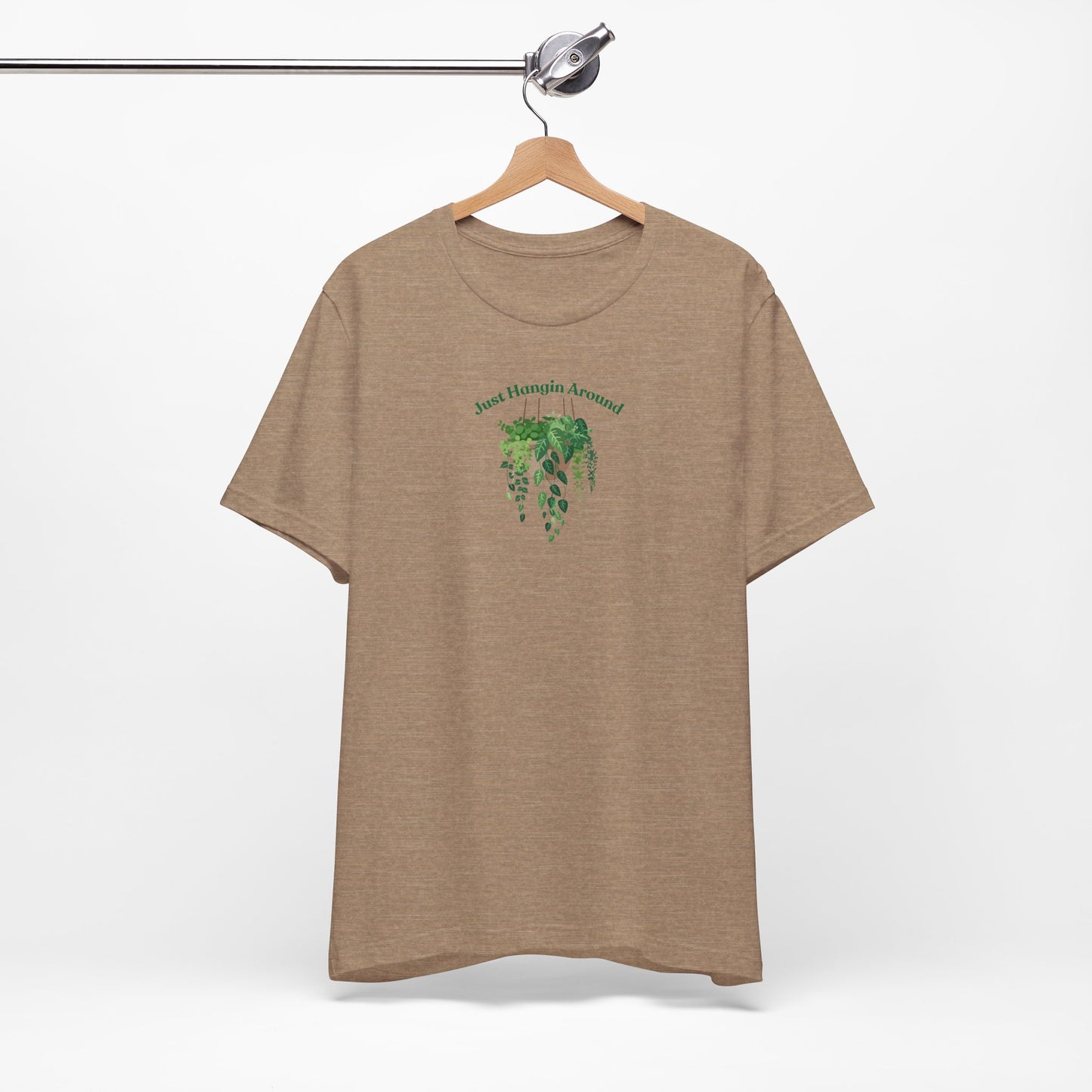 Just Hangin Around - Perfect for Plant Lovers, Gardening Gifts, Botanical Enthusiasts, Nature Fans, Eco-Friendly Style