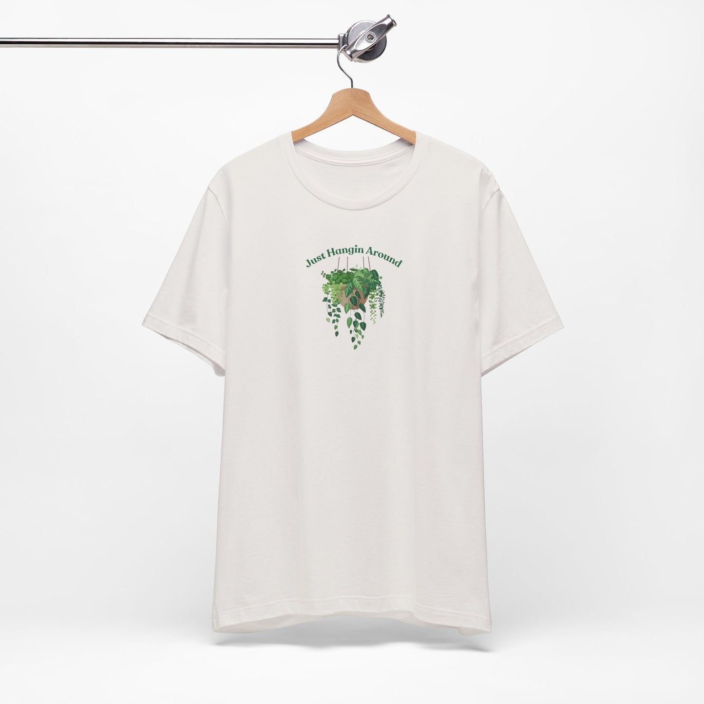 Just Hangin Around - Perfect for Plant Lovers, Gardening Gifts, Botanical Enthusiasts, Nature Fans, Eco-Friendly Style
