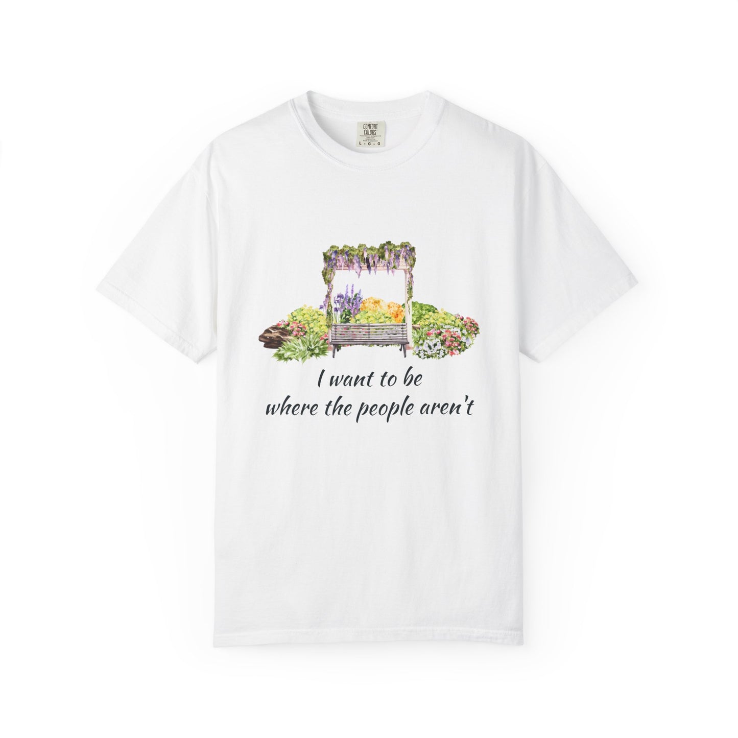 Funny 'want to be alone' T-Shirt, Unisex Garment-Dyed Tee, Gifts for Nature Lovers, Casual Wear, Summer Fashion, Gift for Friends