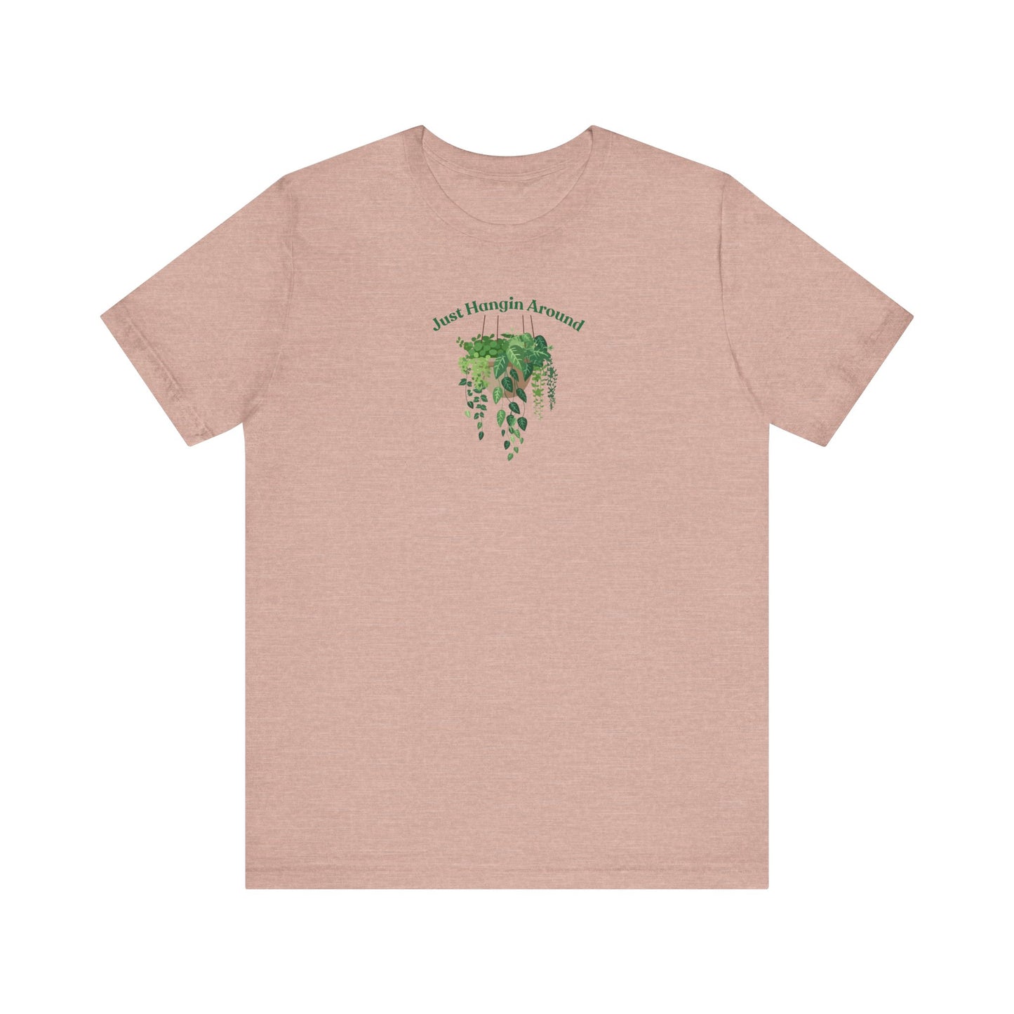 Just Hangin Around - Perfect for Plant Lovers, Gardening Gifts, Botanical Enthusiasts, Nature Fans, Eco-Friendly Style