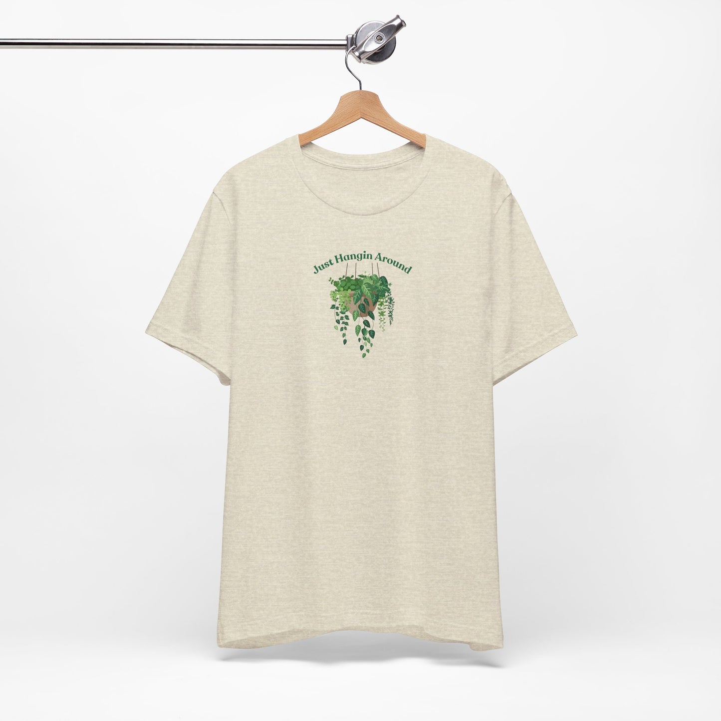 Just Hangin Around - Perfect for Plant Lovers, Gardening Gifts, Botanical Enthusiasts, Nature Fans, Eco-Friendly Style