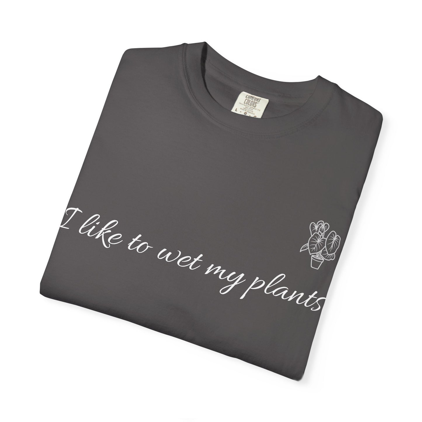 Unisex Plant Lover T-Shirt - I Like To Wet My Plants, Gardening Tee, Plant Parent Gift, Eco-Friendly Apparel, Casual Wear